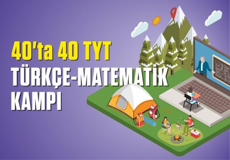 40'ta 40 TYT Türkçe ve Matematik Kampı