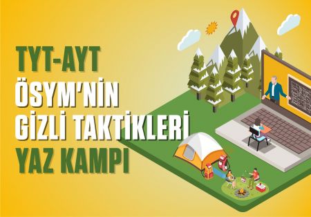 TYT-AYT ÖSYM'nin Gizli Taktikleri Yaz Kampı