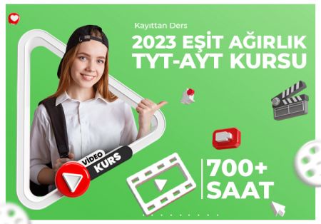 2023 - TYT AYT Eşit Ağırlık Kayıttan Video Kurs Paketi
